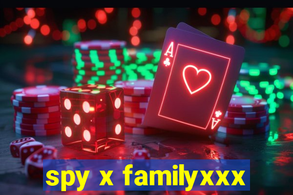 spy x familyxxx